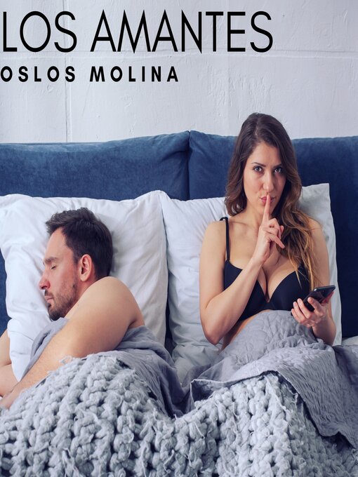 Title details for Los Amantes by Oslos Molina - Available